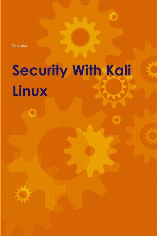 Security With Kali Linux (Paperback)