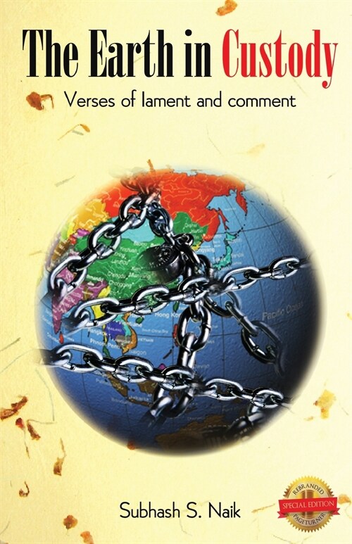The Earth In Custody: Verses of lament and comment (Paperback)