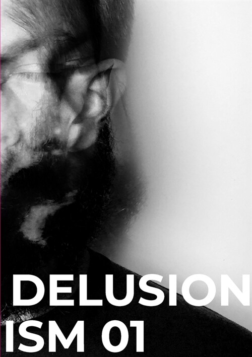 Delusionism: Volume 01 (Paperback)