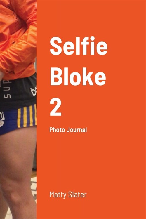 Selfie Bloke 2 (Paperback)