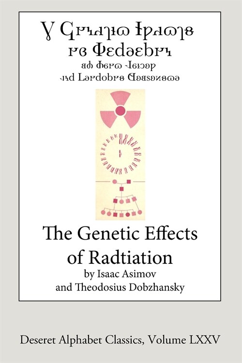 The Genetic Effects of Radiation (Deseret Alphabet edition) (Paperback)