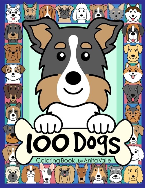 100 Dogs Coloring Book: (Cute Dog Coloring Books for Kids) (Paperback)