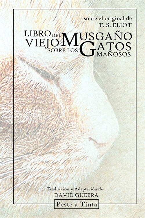 Libro del viejo Musga? sobre los gatos ma?sos: Adaptaci? de David Guerra (Paperback)