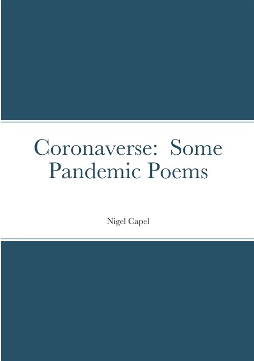 Coronaverse: Some Pandemic Poems (Paperback)