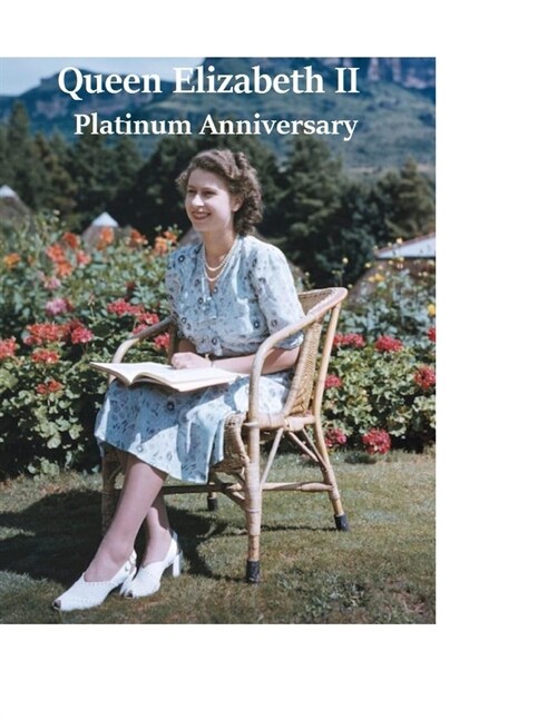 Queen Elizabeth II: Platinum Anniversary (Paperback)