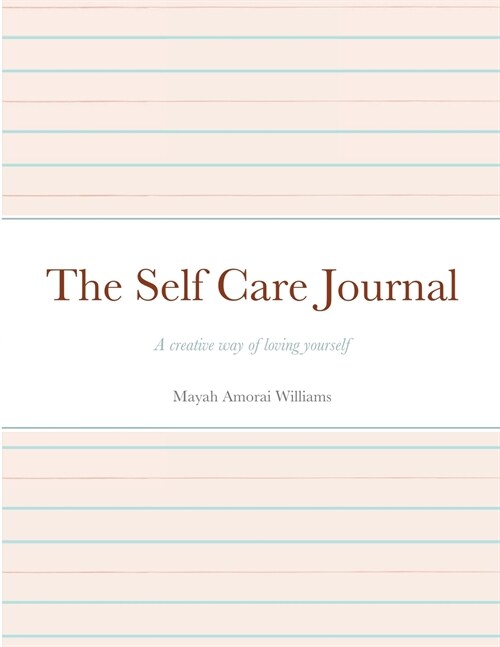 The Self Care Journal (Paperback)