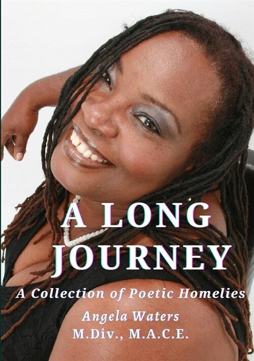 A Long Journey: A Collection of Sacred Poems (Paperback)