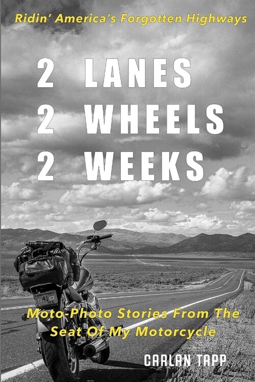 2 Lanes - 2 Wheels - 2 Weeks (Paperback)