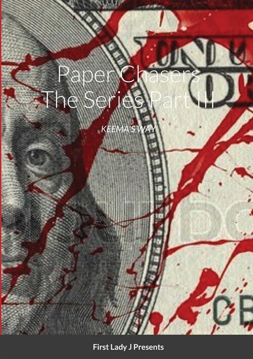 Paper Chasers The Series: Part III (Paperback)