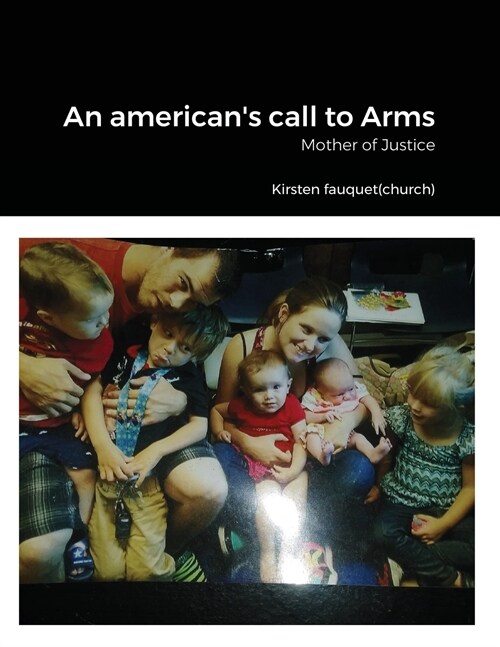 An american call to arms: Mother of Justice (Paperback)