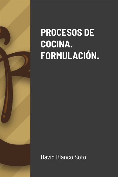 Procesos de Cocina. Formulaci?. (Paperback)