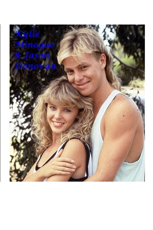 Kylie Minogue & Jason Donovan: The Untold Story (Paperback)