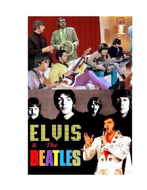 Elvis Beatles: The Untold Story (Paperback)