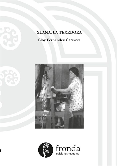 Xuaca, la texedora (Paperback)