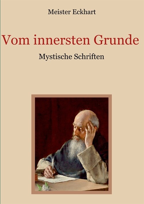 Vom innersten Grunde - Mystische Schriften (Paperback)