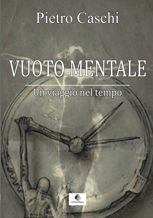 Vuoto Mentale: Un viaggio nel tempo (Paperback)