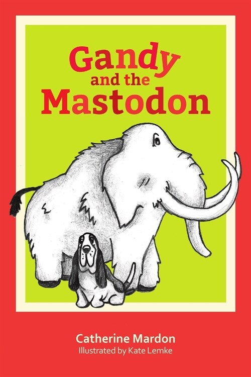Gandy and the Mastodon (Paperback)