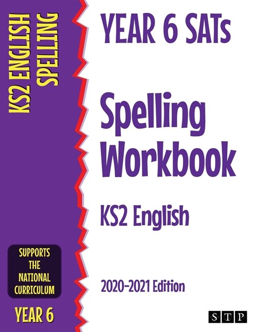 Year 6 SATs Spelling Workbook KS2 English : 2020-2021 Edition (Paperback, New ed)