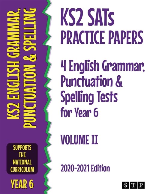 KS2 SATs Practice Papers 4 English Grammar, Punctuation and Spelling Tests for Year 6 : Volume II (2020-2021 Edition) (Paperback)