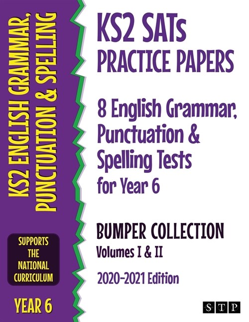 KS2 SATs Practice Papers 8 English Grammar, Punctuation and Spelling Tests for Year 6 Bumper Collection : Volumes I & II (2020-2021 Edition) (Paperback)