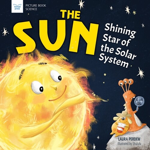 The Sun: Shining Star of the Solar System (Hardcover)