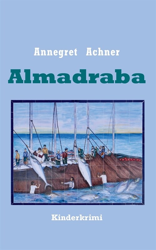 Almadraba: Kinderkrimi (Paperback)