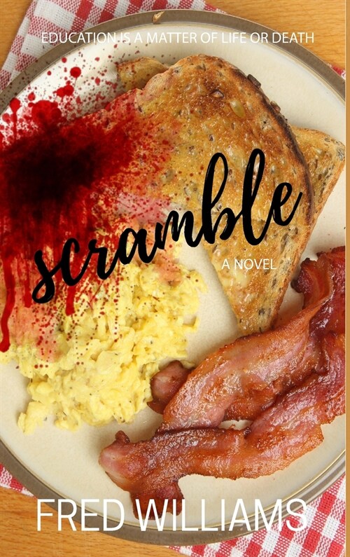 Scramble: A Perfect Recipe For Math, Murder, and Revenge (Hardcover)