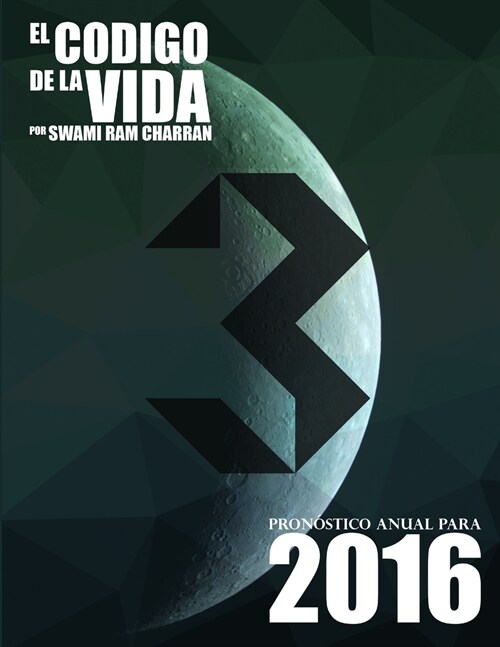 El C?igo de la Vida #3 Pron?tico Anual Para 2016 (Paperback)