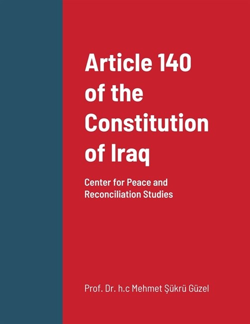 Article 140 of the Constitution of Iraq (Paperback)