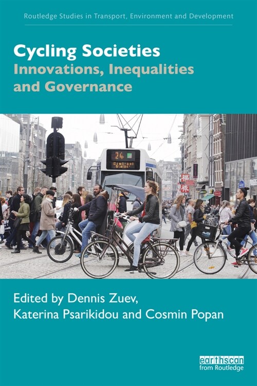 Cycling Societies : Innovations, Inequalities and Governance (Paperback)