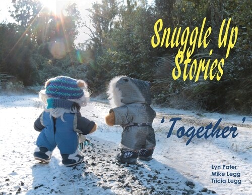 Snuggle Up Stories; Together (Paperback)