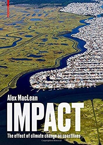 Impact: The Effect of Climate Change on Coastlines (Hardcover)