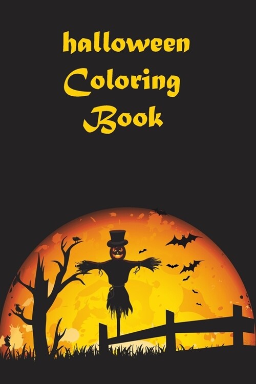 Halloween Coloring Book: Perfect Halloween Illustrations, Witches, Haunted Houses... -120 Pages - 6x9 (Paperback)