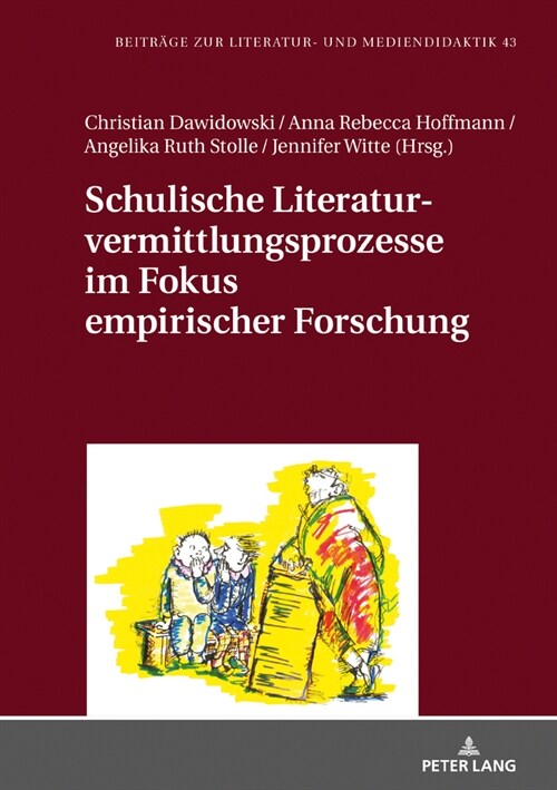 Schulische Literaturvermittlungsprozesse Im Fokus Empirischer Forschung (Hardcover)