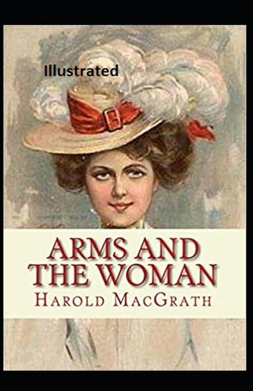 Arms and the Woman Illustrated (Paperback)