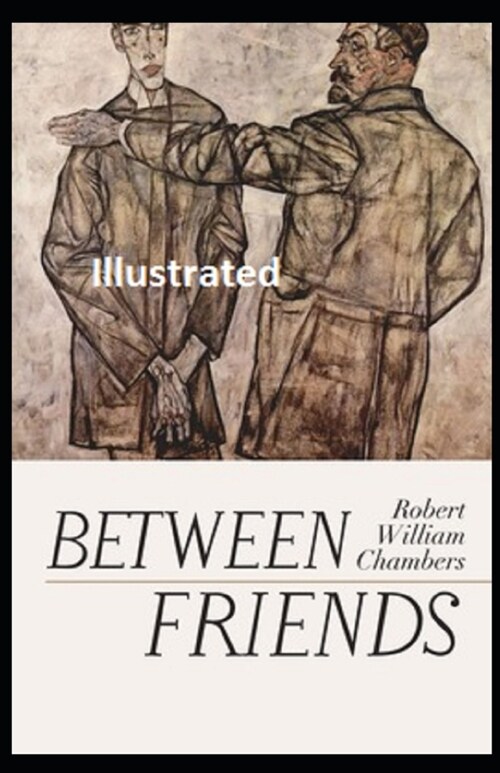 Between Friends Illustrated (Paperback)