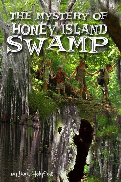 Mystery of Honey Island Swamp: Based on a True Legendary Tale (Paperback)