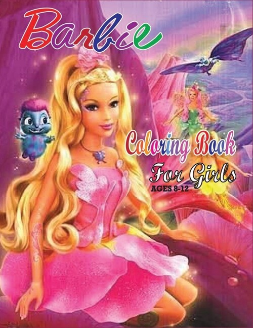 Barbie Coloring Book for Girls Ages 8-12: Barbie Lover Coloring Book for Kids (Perfect for Girls Ages 8-12) (Paperback)