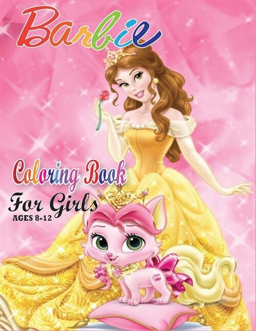 Barbie Coloring Book for Girls Ages 8-12: Barbie Coloring Book with Amazing Image for Girls (Paperback)