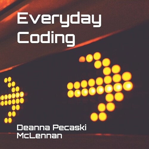 Everyday Coding (Paperback)