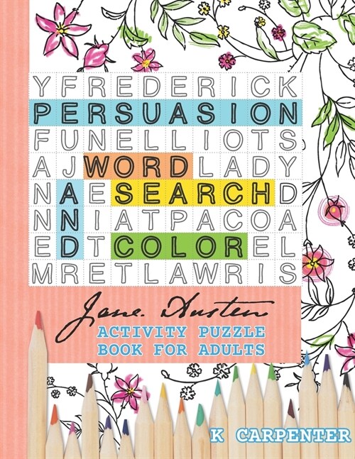 Persuasion Word Search and Color: Jane Austen Activity Puzzle Book for Adults (Paperback)