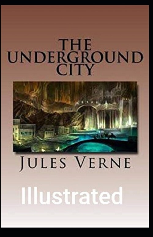 Underground city Illustrated (Paperback)