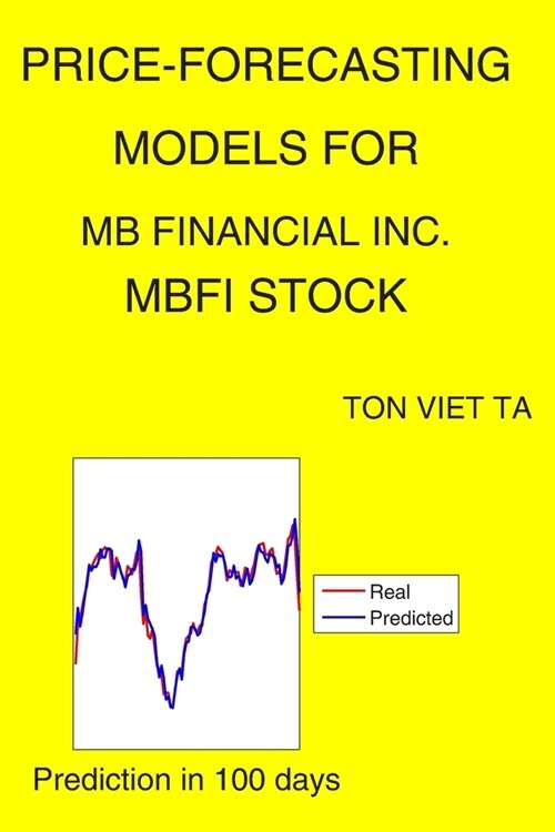 Price-Forecasting Models for MB Financial Inc. MBFI Stock (Paperback)