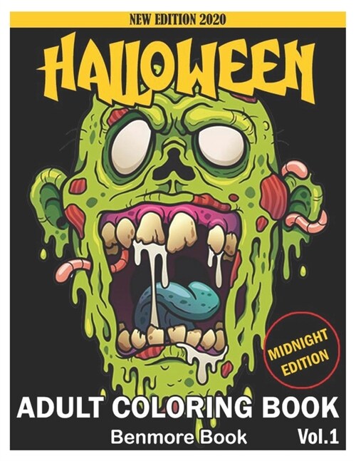 Halloween Midnight Edition Adult Coloring Book: An Adult Coloring Book with Beautiful Flowers, Adorable Animals, Spooky Characters, and Relaxing Fall (Paperback)