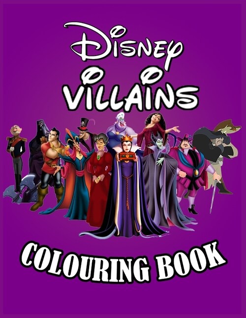 Disney Villains Colouring Book: Amazing Coloring Pages about Disney Villains Books for Boys Girls Kid: new and latest high quality and premium pages (Paperback)