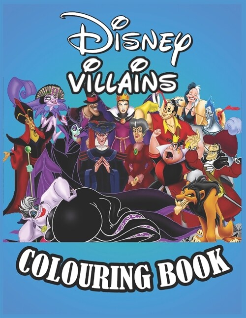 Disney Villains Colouring Book: Cool Coloring Pages about Disney Villains Books for Boys Girls Kid: new and latest high quality and premium pages (Paperback)