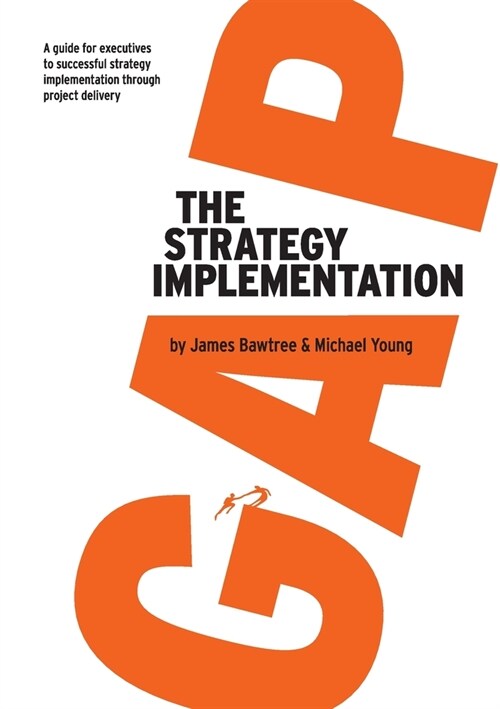 The Strategy Implementation Gap (Paperback)