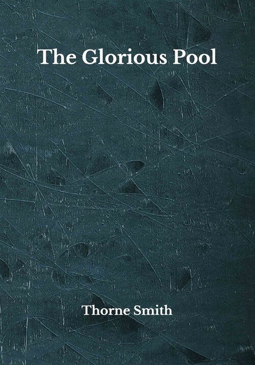 The Glorious Pool: Beyond Worlds Classics (Paperback)