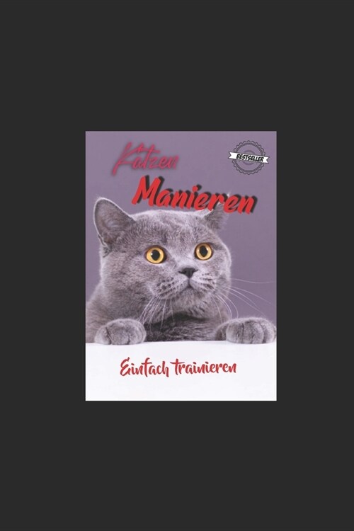 Katzen Manieren-trainieren (Paperback)