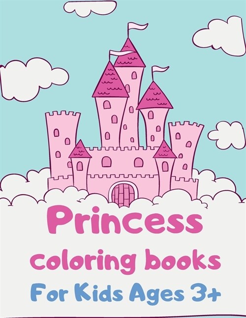Princess coloring books For Kids Ages 3+: Perfect For Children Ages 3 +(Dover Coloring Books) (Paperback)